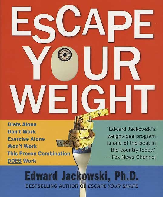 Escape Your Weight: How to Win at Weight Loss