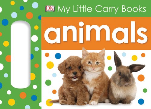My Little Carry Book: Animals (My Little Carry Books)