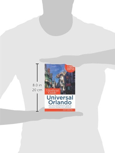 The Unofficial Guide to Universal Orlando