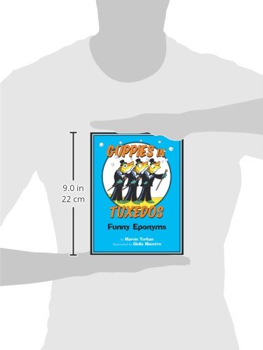 Guppies In Tuxedos: Funny Eponyms
