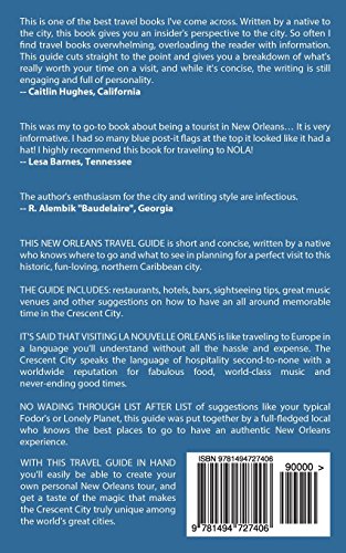 Your Own Personal New Orleans Tour (Travel Guide): Seven Things You Must Do To Have a Fabulous Time in The Crescent City - A Guide For Visitors and Locals Alike