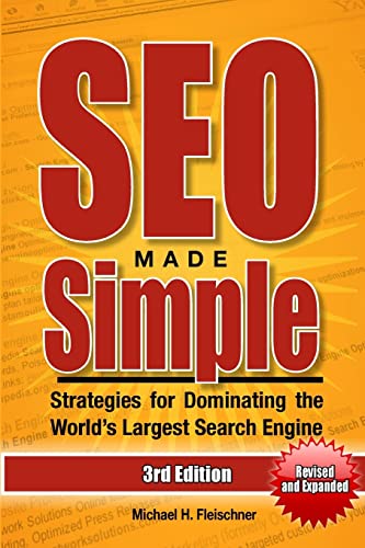 SEO Made Simple (Third Edition): Strategies for Dominating the World's Largest Search Engine - 2249