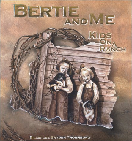 Bertie and Me: Kids on a Ranch