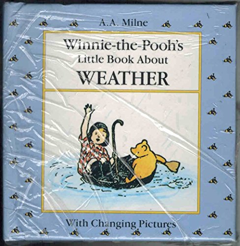 Winnie-the-Pooh's Little Book about Weather (Winnie-The-Pooh's Little Books)