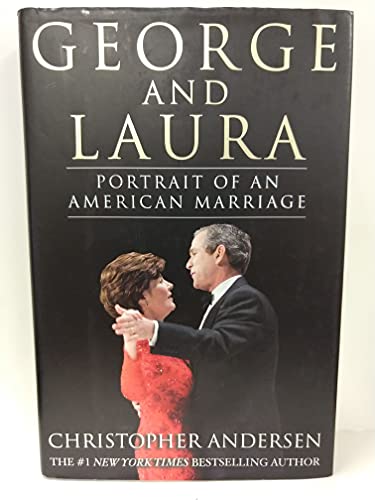 George and Laura: Portrait of an American Marriage