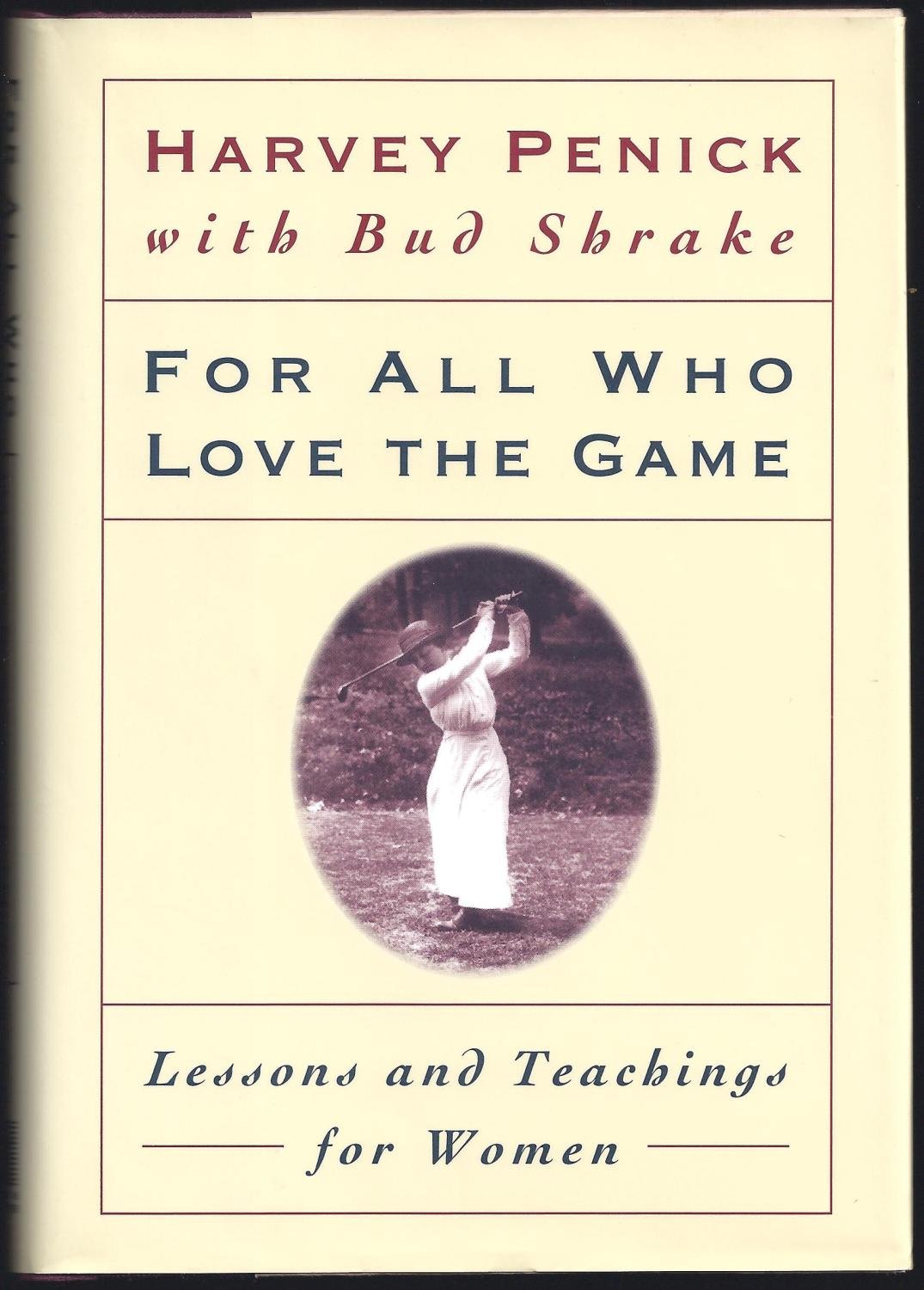 For All Who Love the Game: Lessons and Teachings for Women