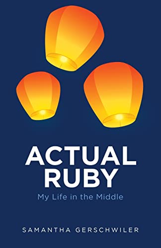 Actual Ruby: My Life in the Middle