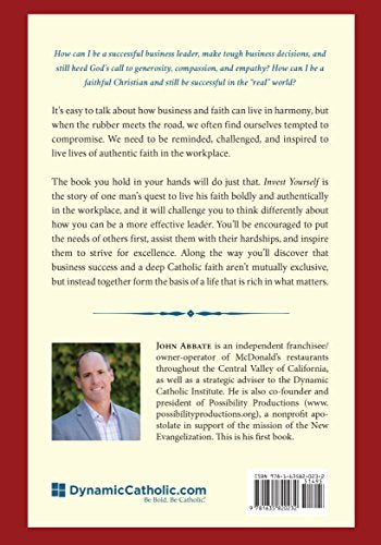 Invest Yourself: Daring to be Catholic In Today's Business World