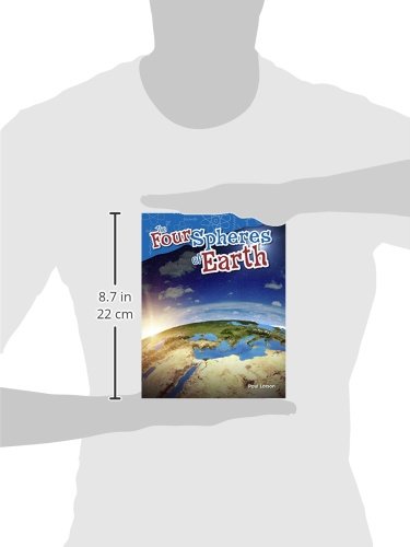 Teacher Created Materials - Science Readers: Content and Literacy: The Four Spheres of Earth - Grade 5 - Guided Reading Level S - 7337