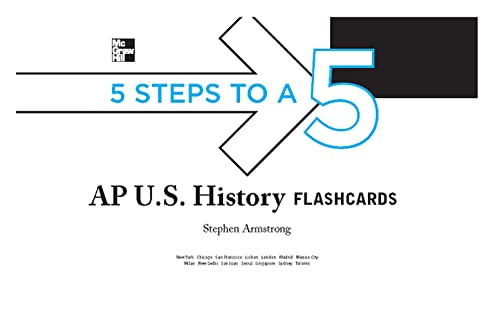 5 Steps to a 5 AP U.S. History Flashcards (5 Steps to a 5 on the Advanced Placement Examinations Series)