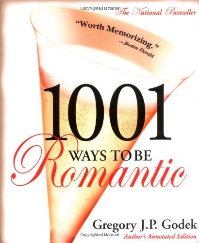 1001 Ways to Be Romantic: Author's Annotated Edition - 1227