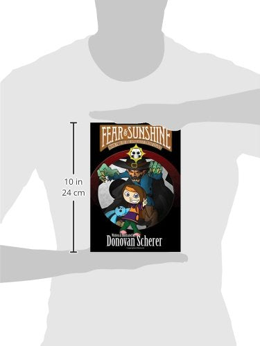 Fear & Sunshine: Book One of the Darksmith Family Legacy