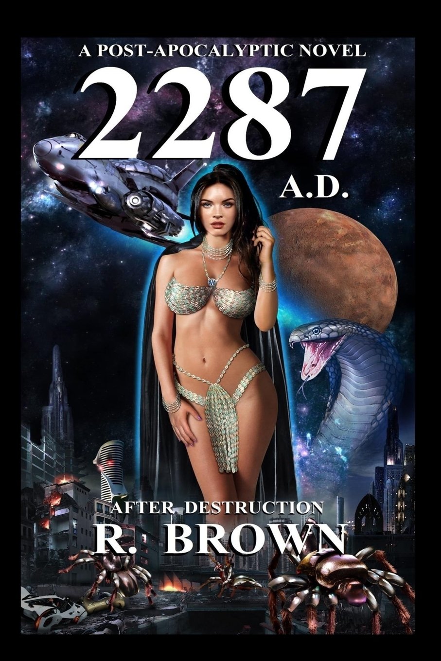 2287 A.D.: A Post-Apocalyptic Novel (After Destruction)