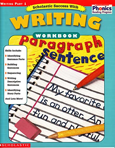 Scholastic Success with Writing: Workbook. Writing. Part 1