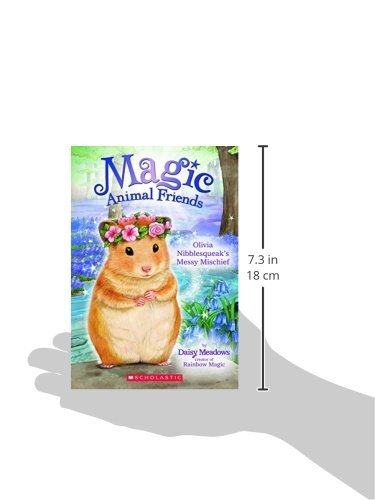 Olivia Nibblesqueak's Messy Mischief (Magic Animal Friends) - 8324