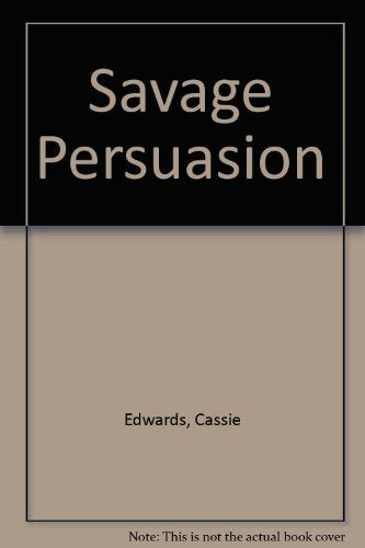 Savage Persuasion