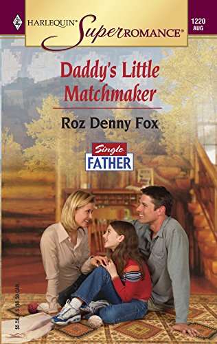 Daddy's Little Matchmaker (Harlequin Superromance No. 1220) (Single Father)