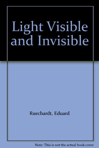 Light Visible and Invisible