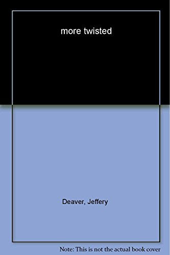More Twisted: Collected Stories, Vol. II