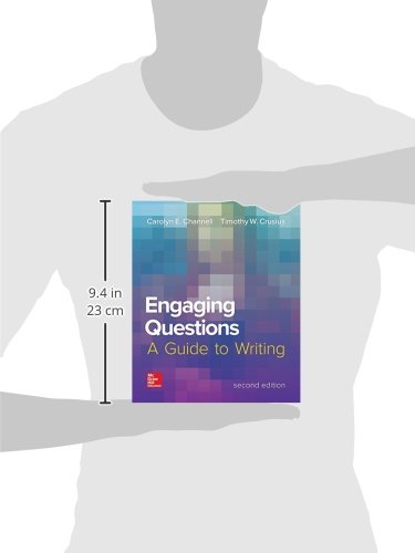 Engaging Questions: A Guide to Writing 2e (Composition)