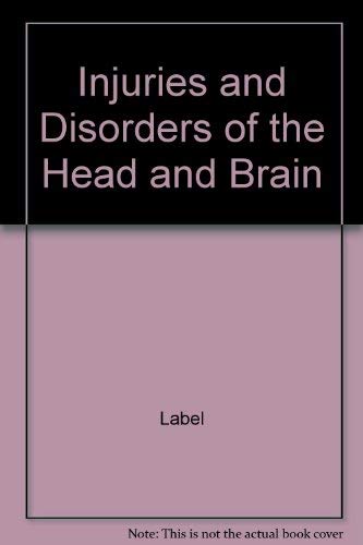 Injuries and disorders of the head and brain