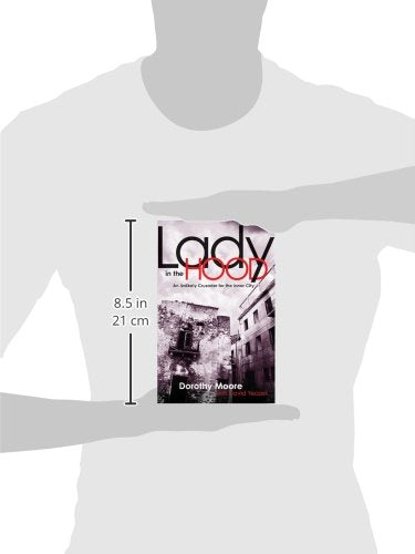 Lady In The Hood: An Unlikely Crusader for the Inner City