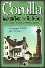 Then & Now Corolla Walking Tour and Guide (DBA One Boat Guides)