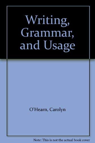 Writing, Grammar, and Usage