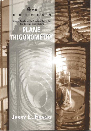 Plane Trigonometry: Students Study Guide - 9980