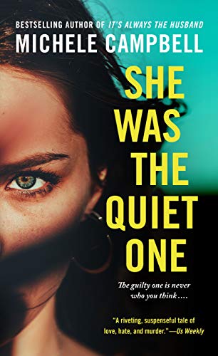 She Was the Quiet One: A Novel