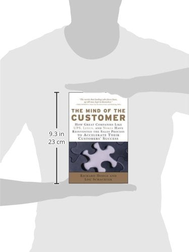 The Mind of the Customer: How the World's Leading Sales Forces Accelerate Their Customers' Success