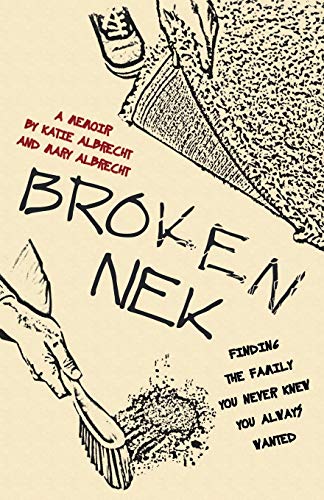 Broken Nek: Finding the family you never knew you always wanted - 1114