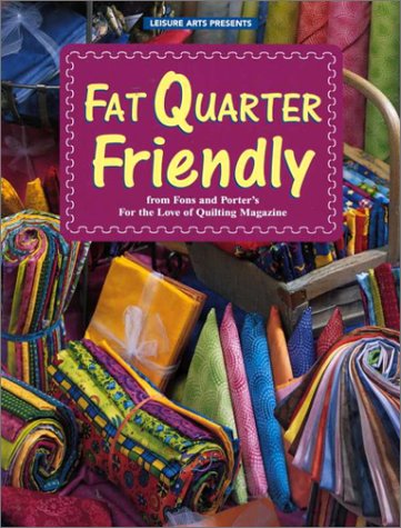 Fat Quarter Friendly