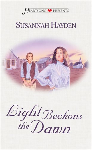 Light Beckons the Dawn (Great Lakes Series, Book 4) (Heartsong Presents #364)