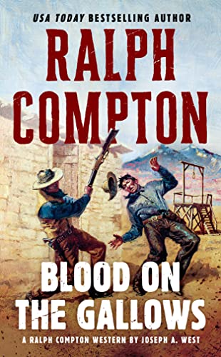 Ralph Compton Blood on the Gallows (A Ralph Compton Western) - 4847