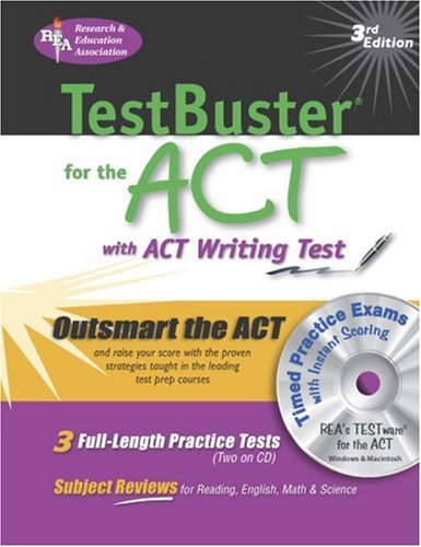ACT Testbuster w/ CD-ROM -- REA's Testbuster for the ACT w/ TESTware (SAT PSAT ACT (College Admission) Prep)
