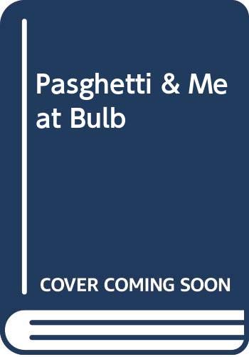 Pasghetti & Meat Bulb