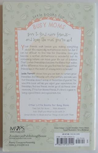 If You Ever Needed Friends, It's Now (Little Books for Busy Moms)