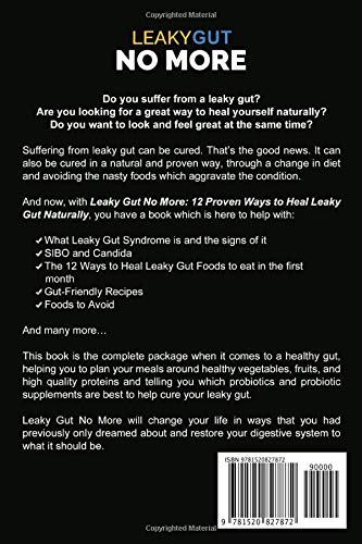 LEAKY GUT NO MORE: 12 Proven Ways to Heal Leaky Gut Naturally: Boost Metabolism, Lose Weight Permanently (The Gut Repair Book Series Book)