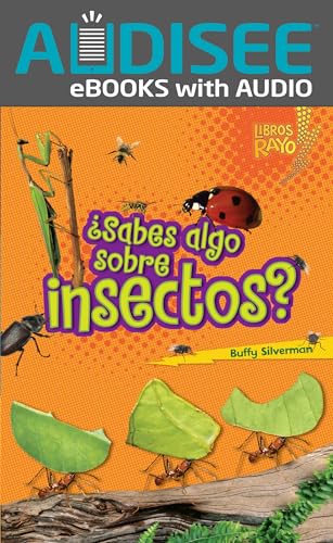 ¿Sabes algo sobre insectos? (Do You Know about Insects?) (Libros Rayo ― Conoce los grupos de animales (Lightning Bolt Books ® ― Meet the Animal Groups)) (Spanish Edition)