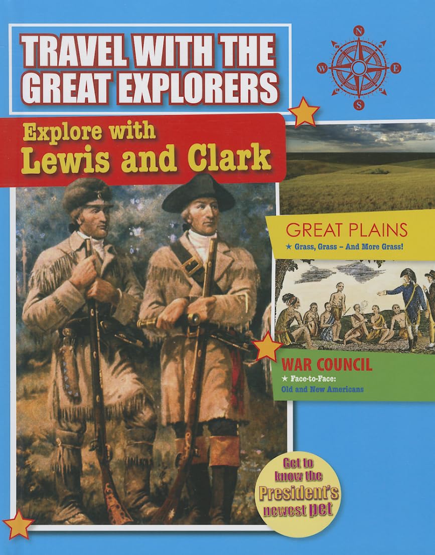 Explore With Lewis and Clark (Travel With the Great Explorers)
