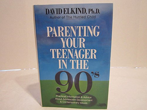 Parenting Your Teenager in the 1990's