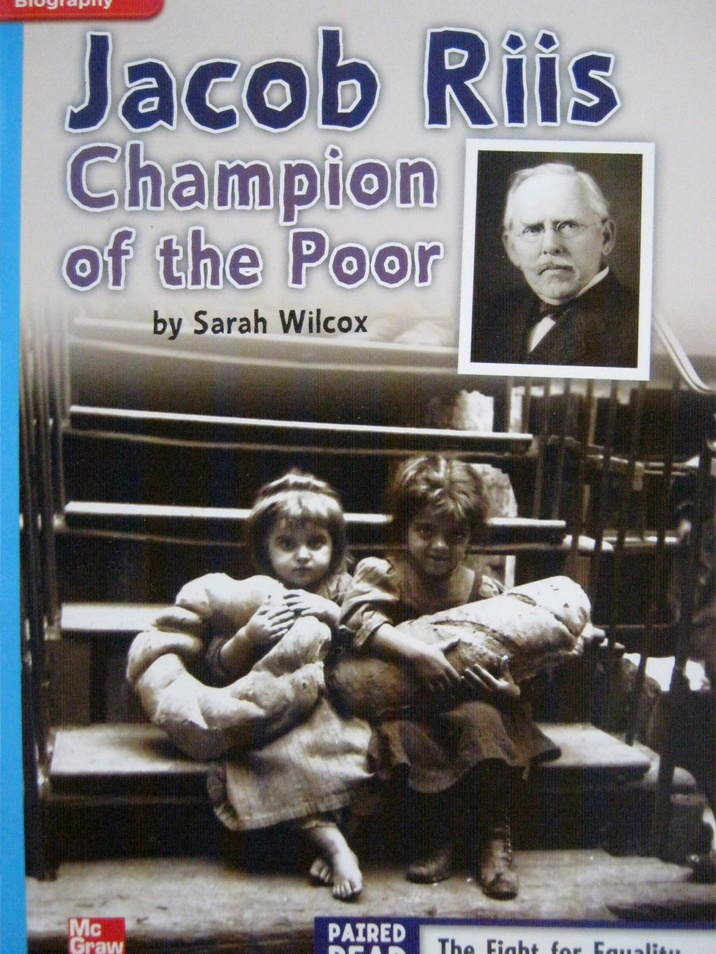 Reading Wonders Leveled Reader Jacob Riis: Champion of the Poor: On-Level Unit 3 Week 3 Grade 4 (ELEMENTARY CORE READING)