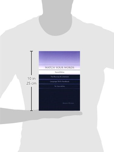 Watch Your Words: The Rowman & Littlefield Language-Skills Handbook for Journalists - 2796