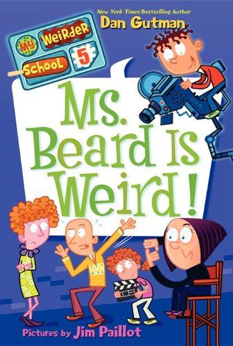 My Weirder School #5: Ms. Beard Is Weird!
