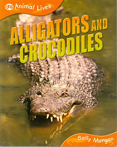 Alligators and Crocodiles (QEB Animal Lives)