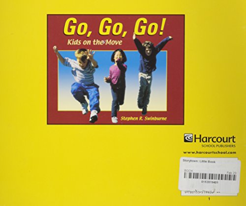 Storytown: Little Book Grade 1 Go! Go! Go! Kids on the Move