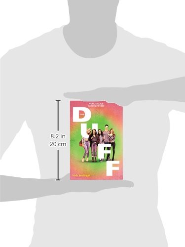 The DUFF: (Designated Ugly Fat Friend)