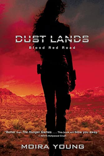 Blood Red Road (Dustlands, Book 1) - 8013