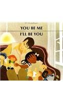 You Be Me, I'll Be You (English and French Edition) - 769